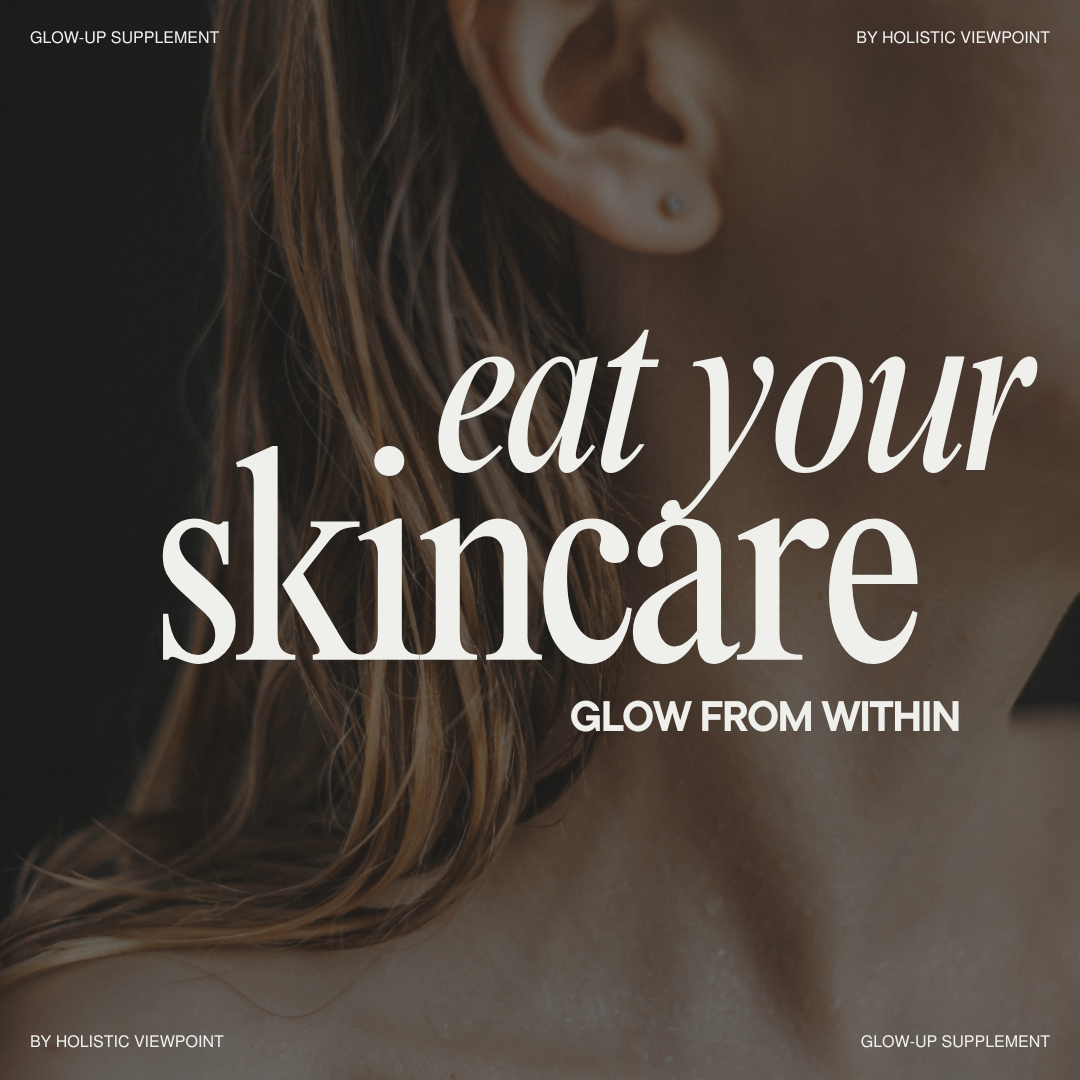 Glow-Up: hair/skin/nail glow + growth from within